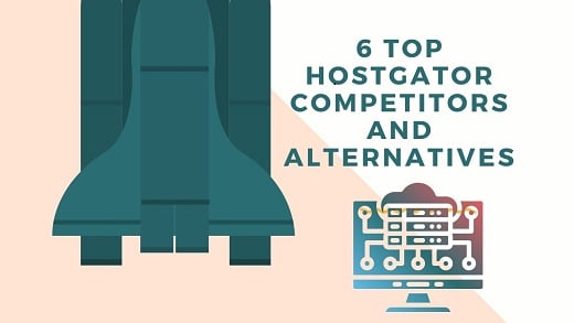 HostGator Competitors and Alternatives