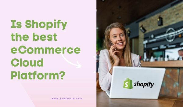 Is Shopify the best eCommerce Cloud Platform for beginners